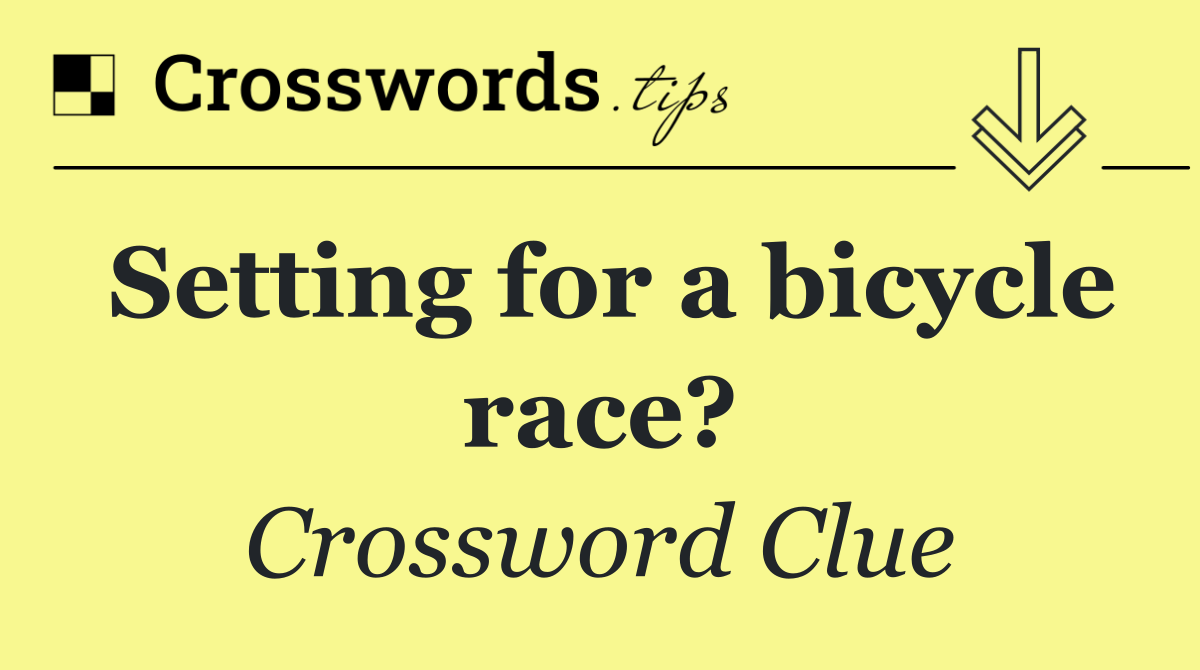 Setting for a bicycle race?