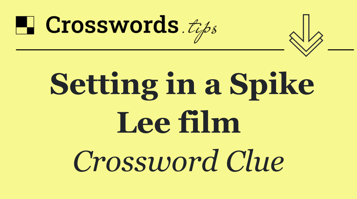 Setting in a Spike Lee film