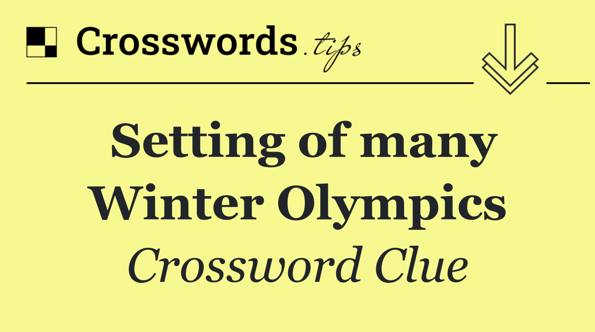 Setting of many Winter Olympics