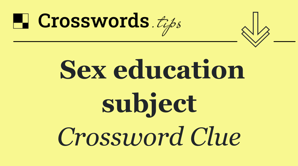 Sex education subject