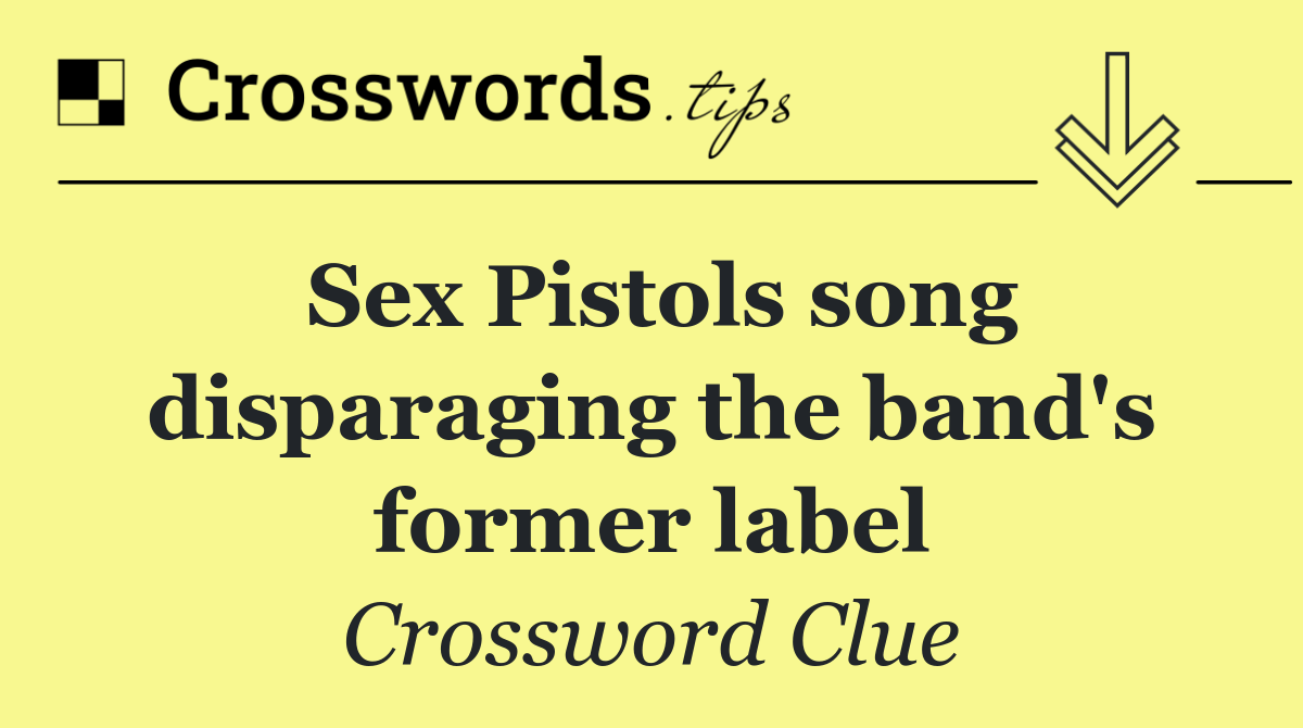 Sex Pistols song disparaging the band's former label