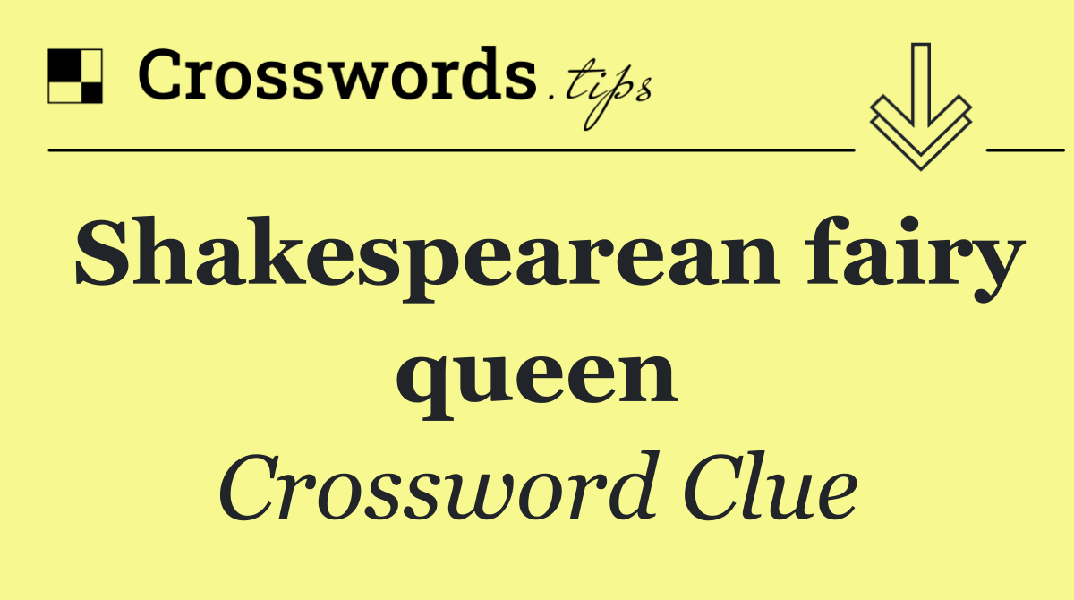 Shakespearean fairy queen