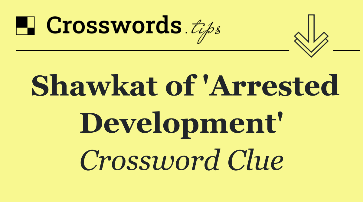 Shawkat of 'Arrested Development'