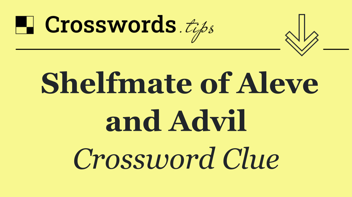 Shelfmate of Aleve and Advil