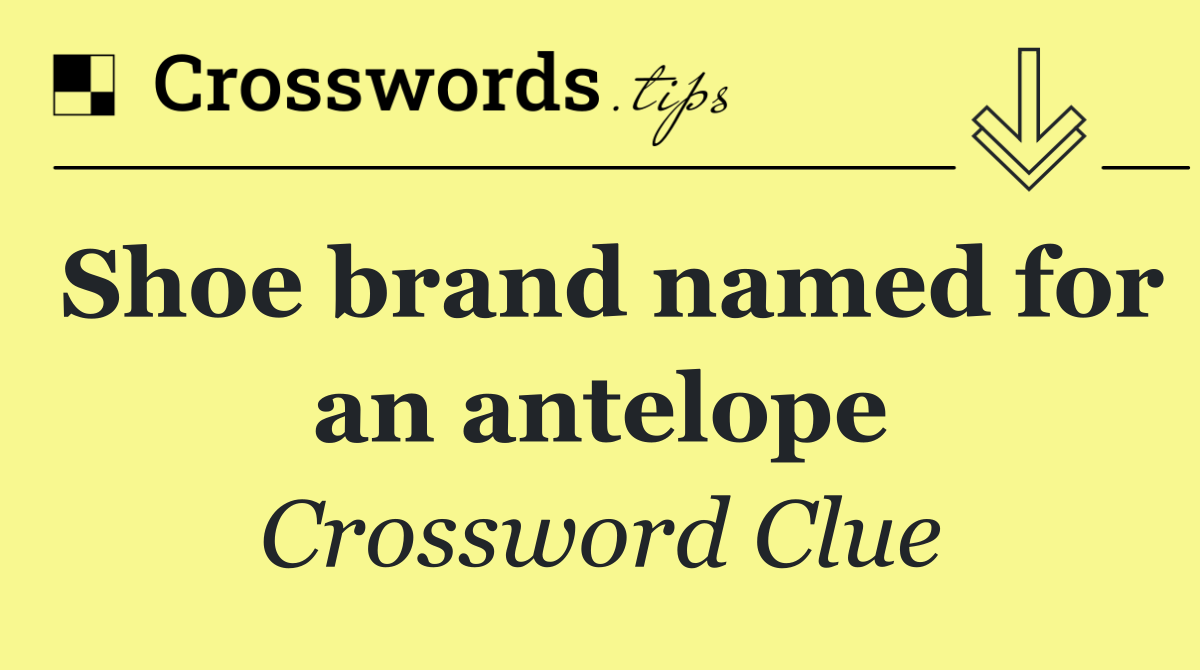 Shoe brand named for an antelope