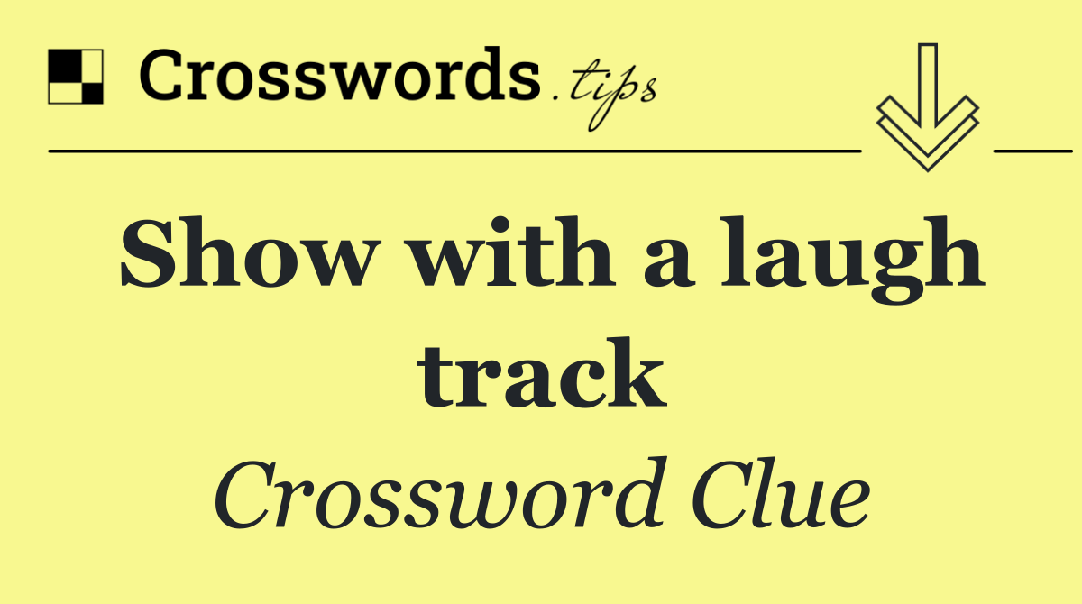 Show with a laugh track