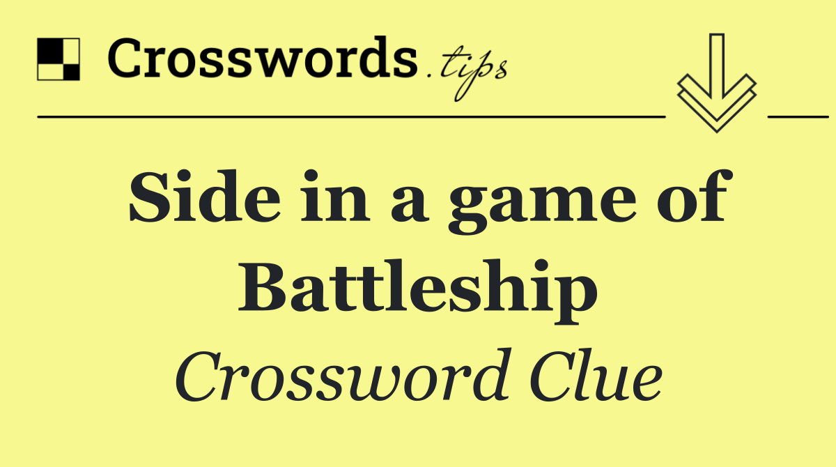 Side in a game of Battleship