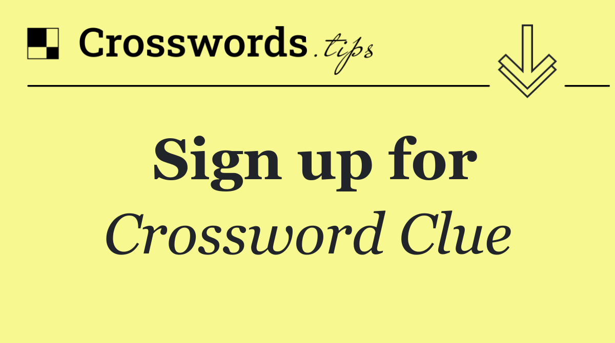 Sign up for