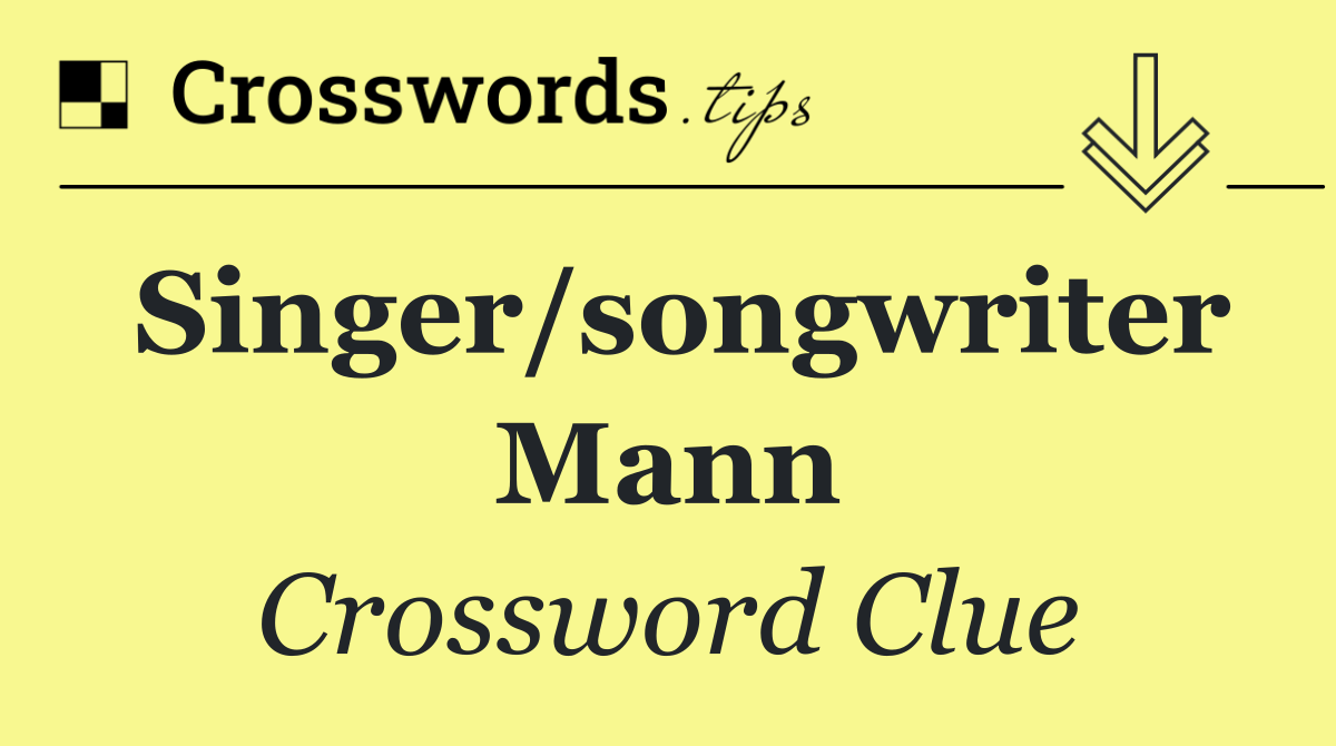 Singer/songwriter Mann