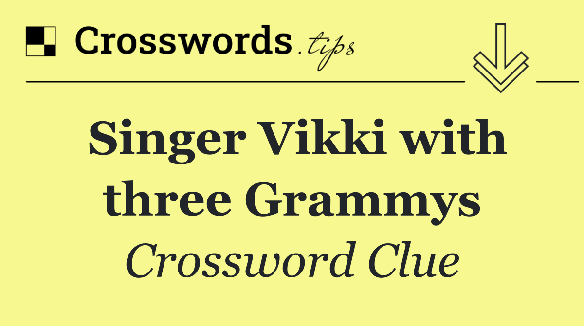 Singer Vikki with three Grammys