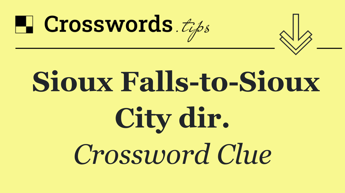 Sioux Falls to Sioux City dir.