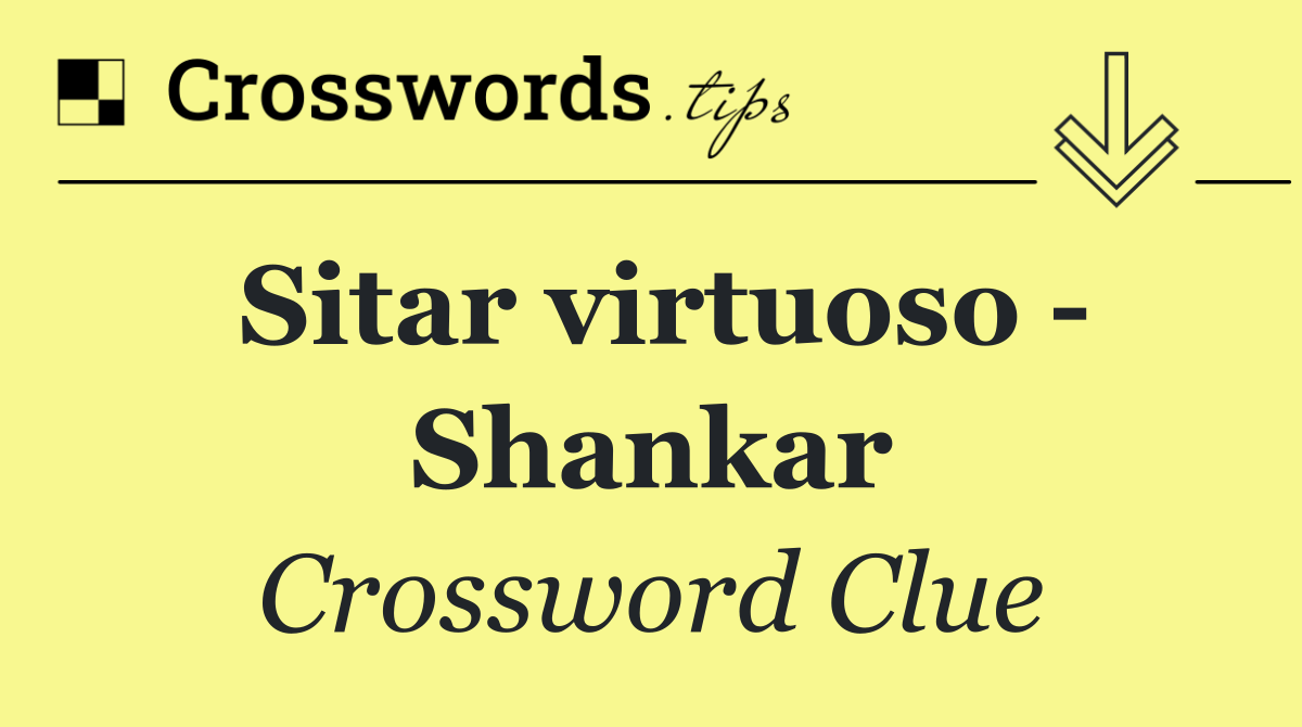 Sitar virtuoso   Shankar