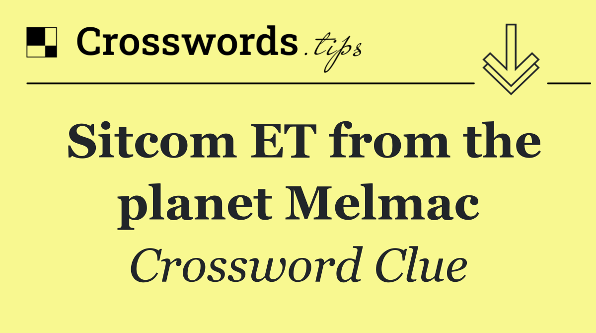 Sitcom ET from the planet Melmac