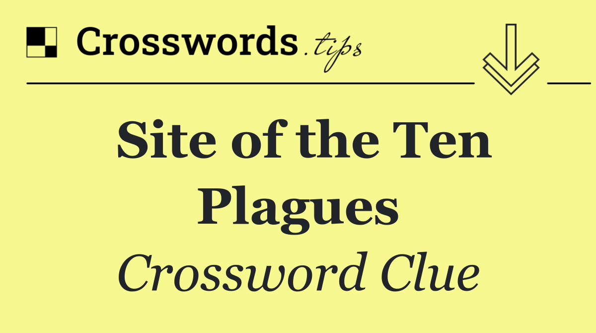 Site of the Ten Plagues