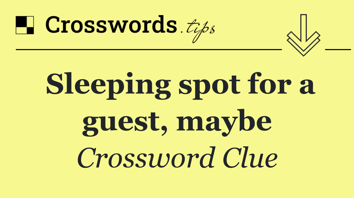 Sleeping spot for a guest, maybe
