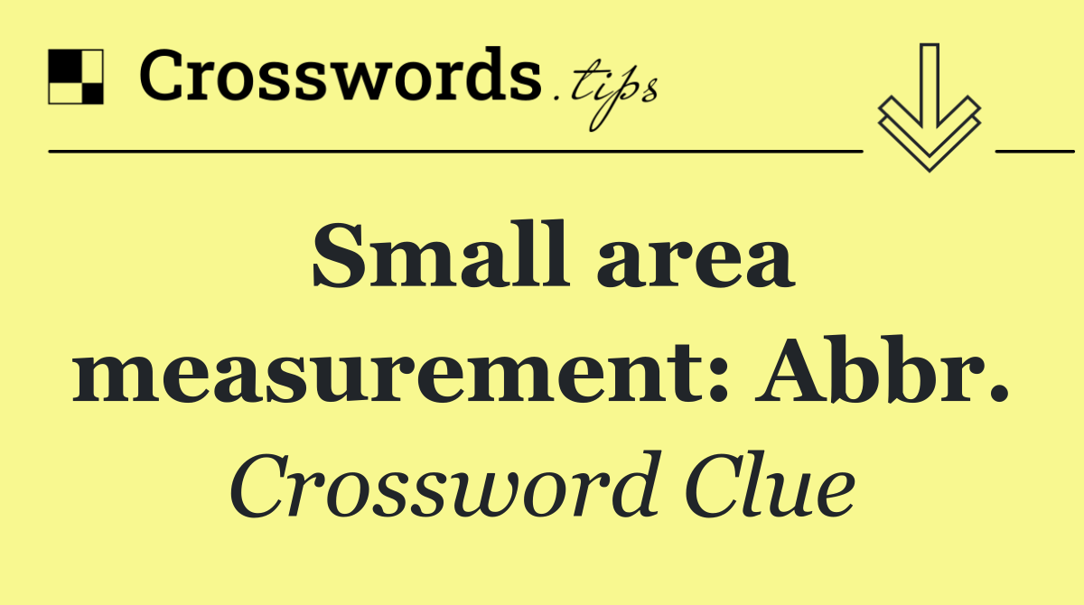 Small area measurement: Abbr.