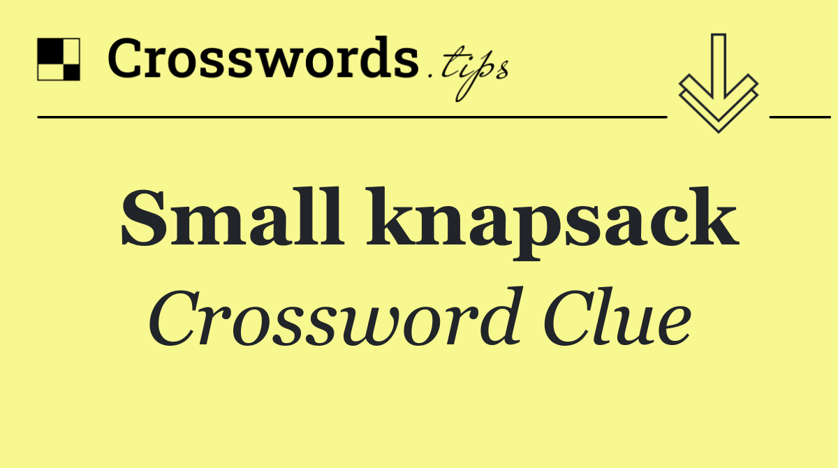 Small knapsack