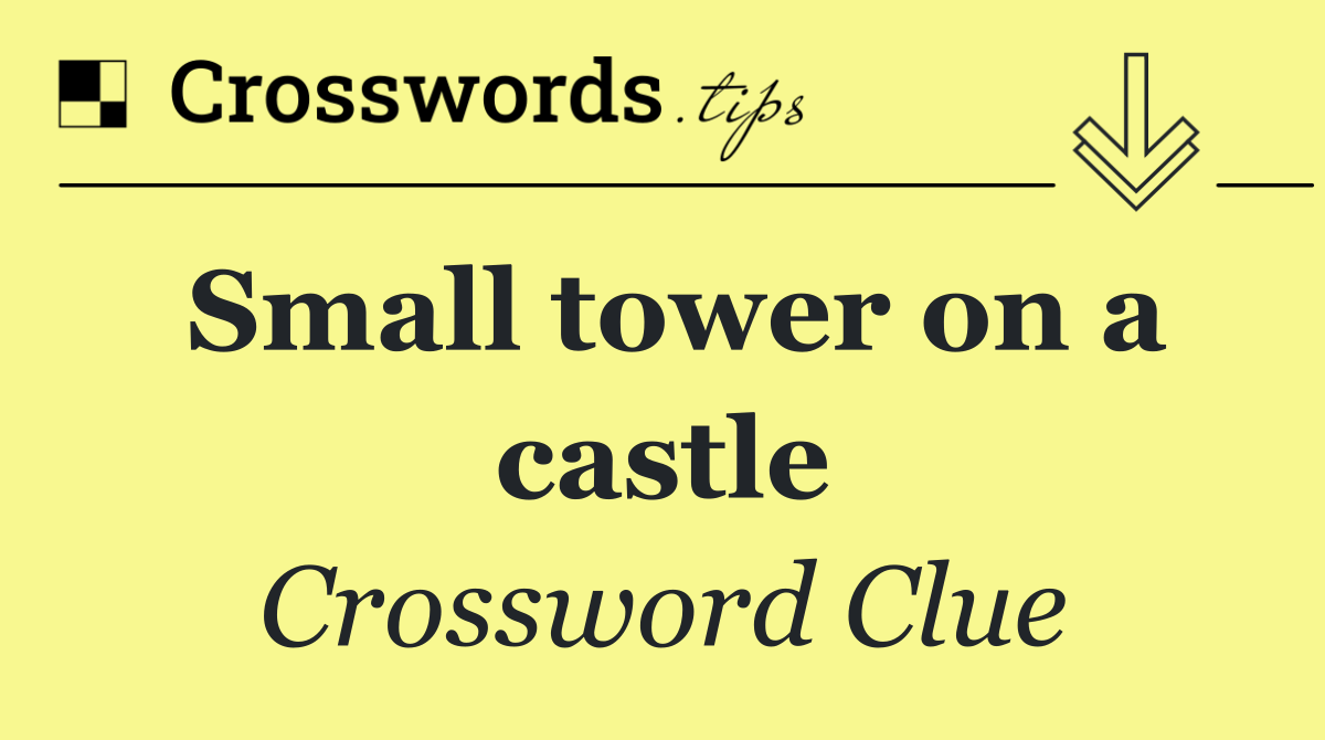 Small tower on a castle