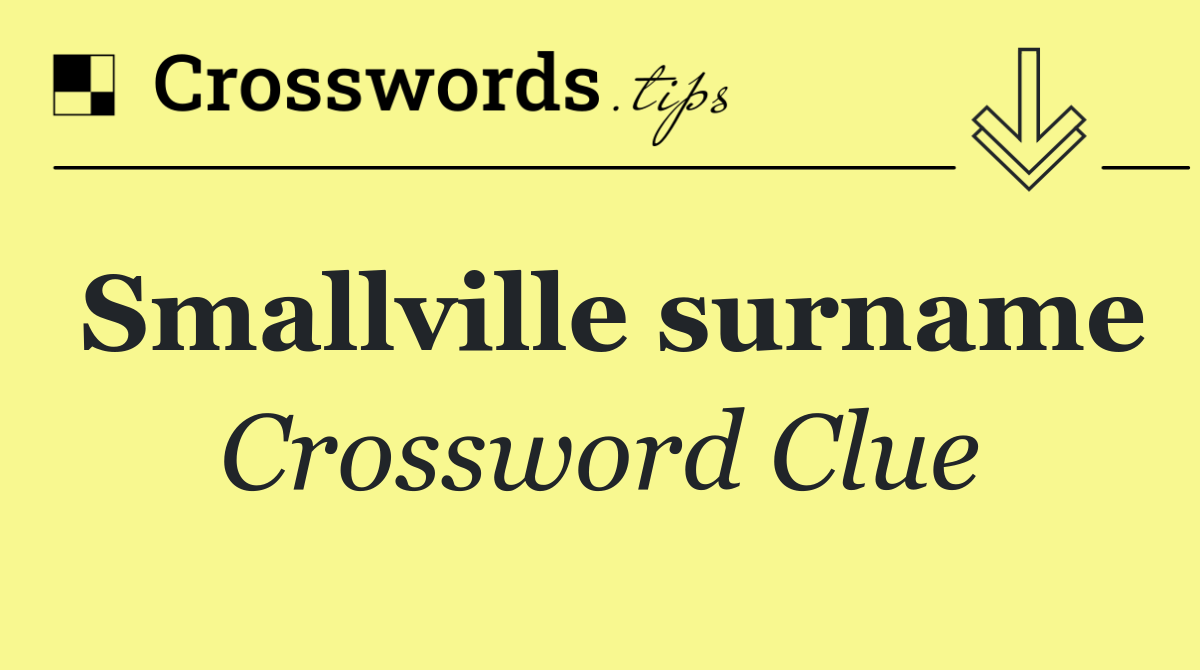 Smallville surname
