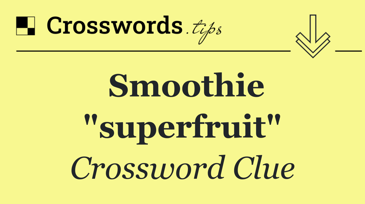Smoothie "superfruit"