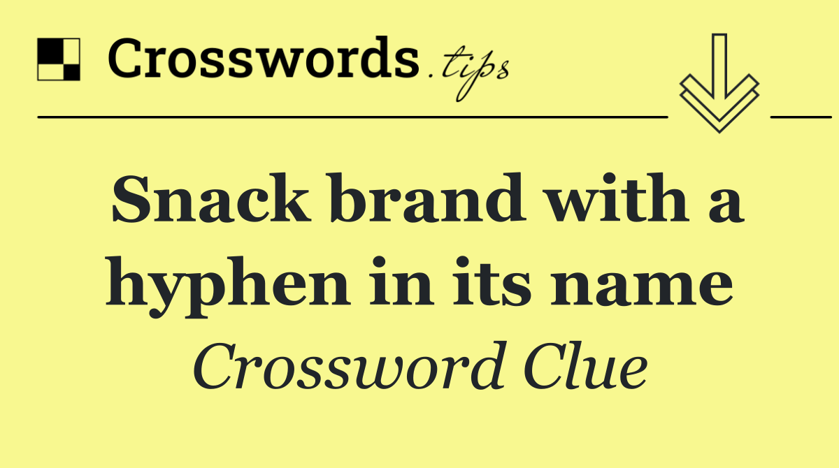 Snack brand with a hyphen in its name