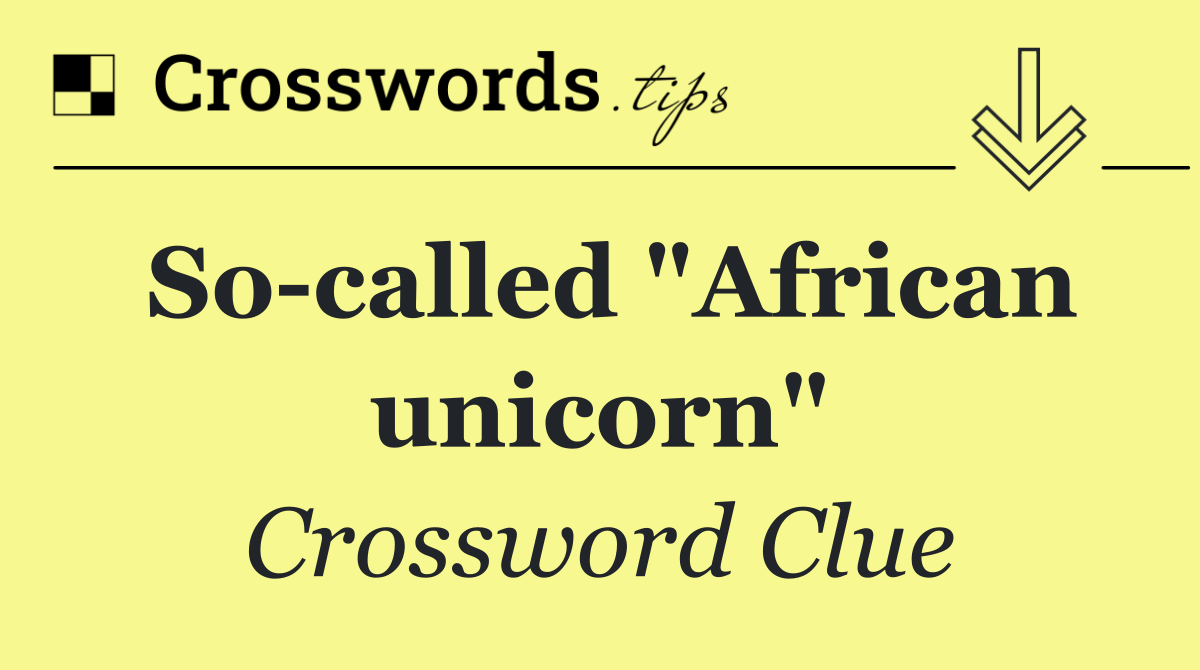 So called "African unicorn"
