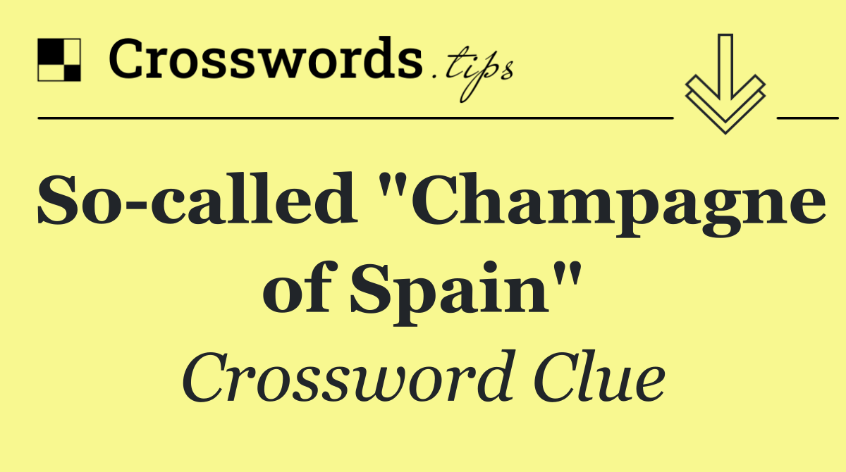 So called "Champagne of Spain"