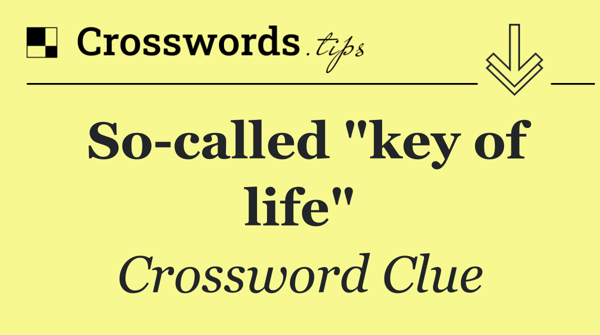 So called "key of life"