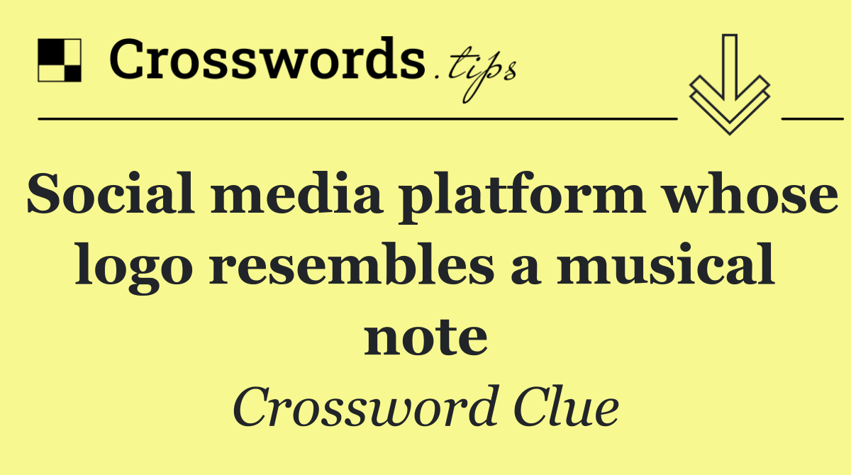 Social media platform whose logo resembles a musical note