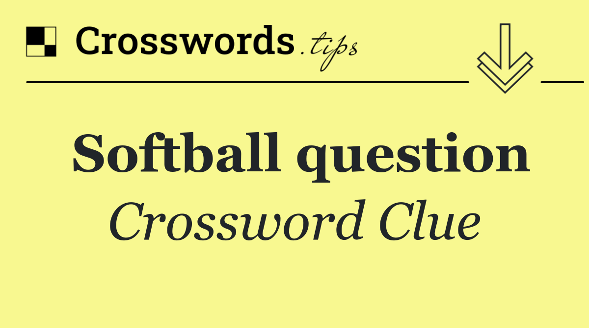 Softball question