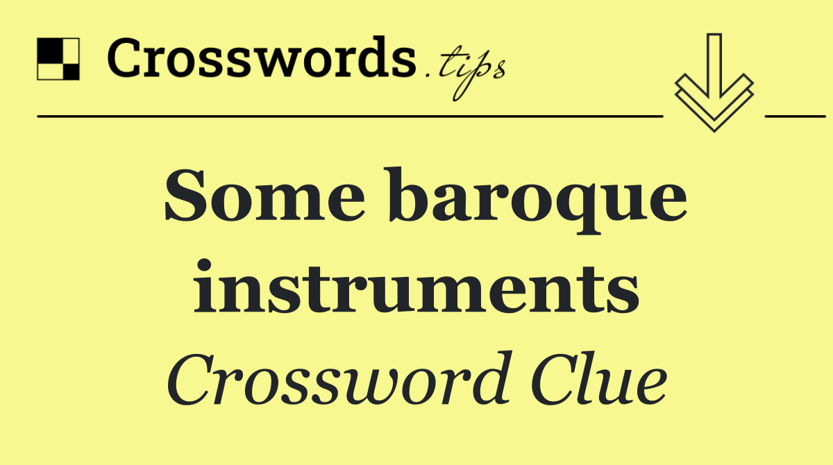 Some baroque instruments