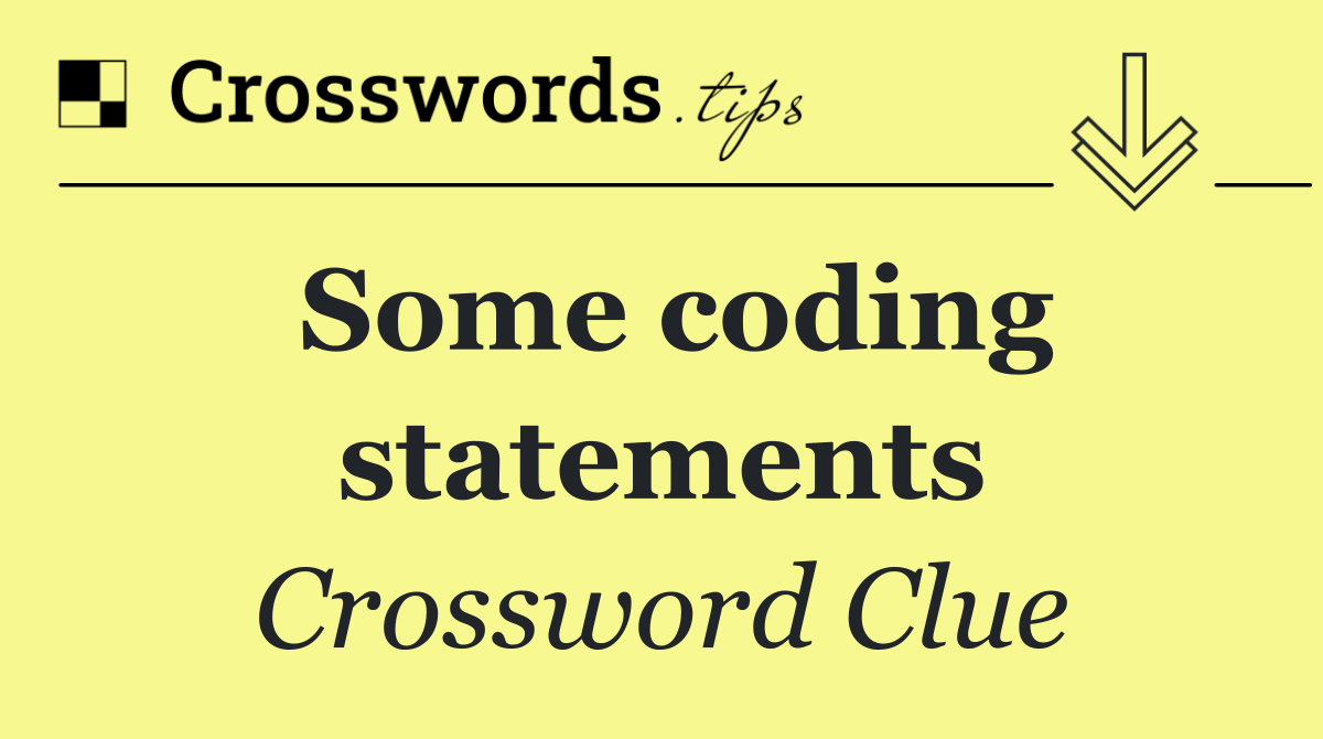 Some coding statements