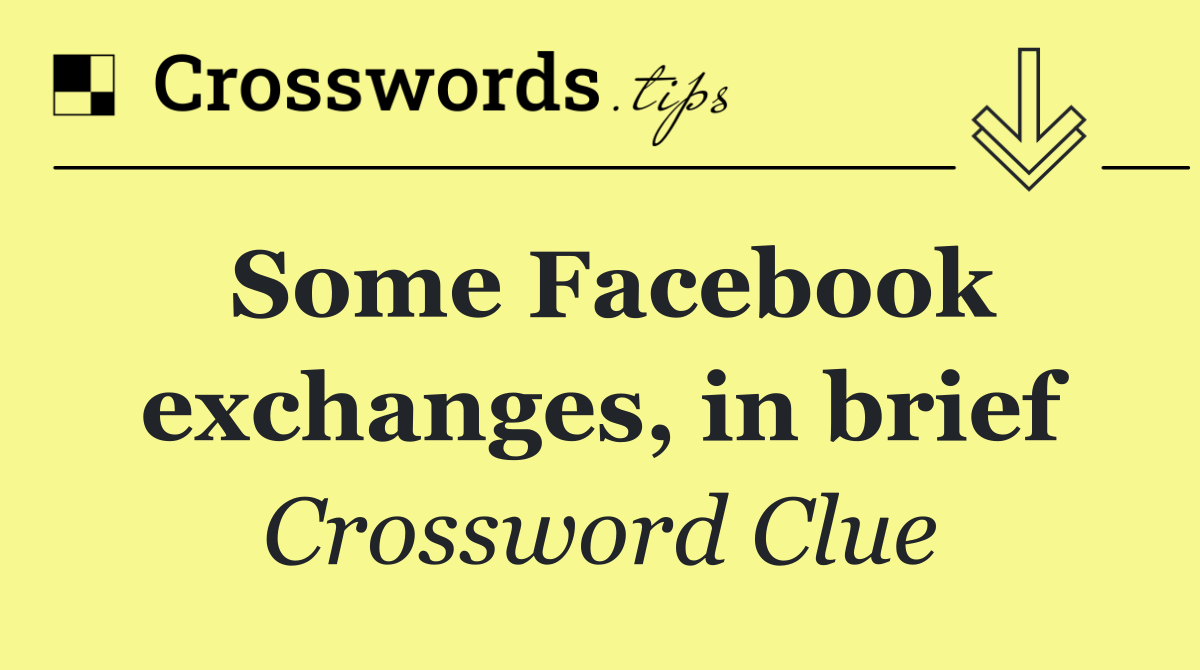 Some Facebook exchanges, in brief