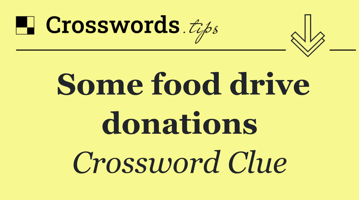 Some food drive donations