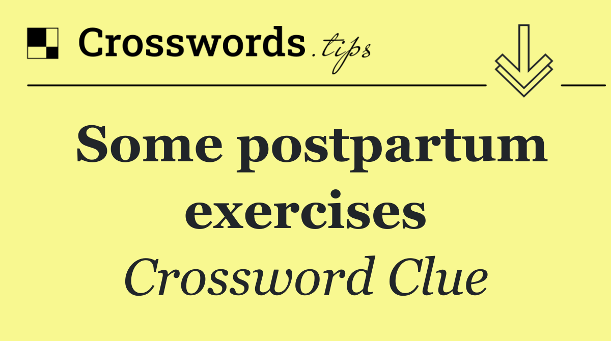 Some postpartum exercises
