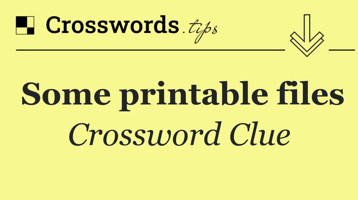 Some printable files