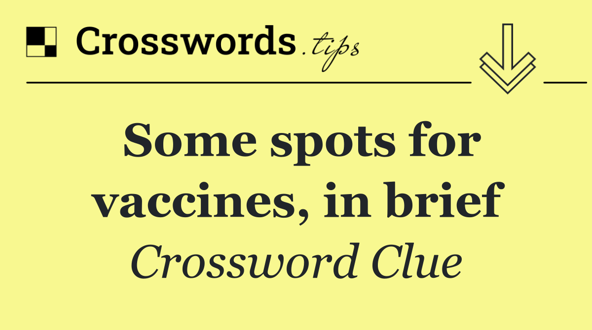 Some spots for vaccines, in brief