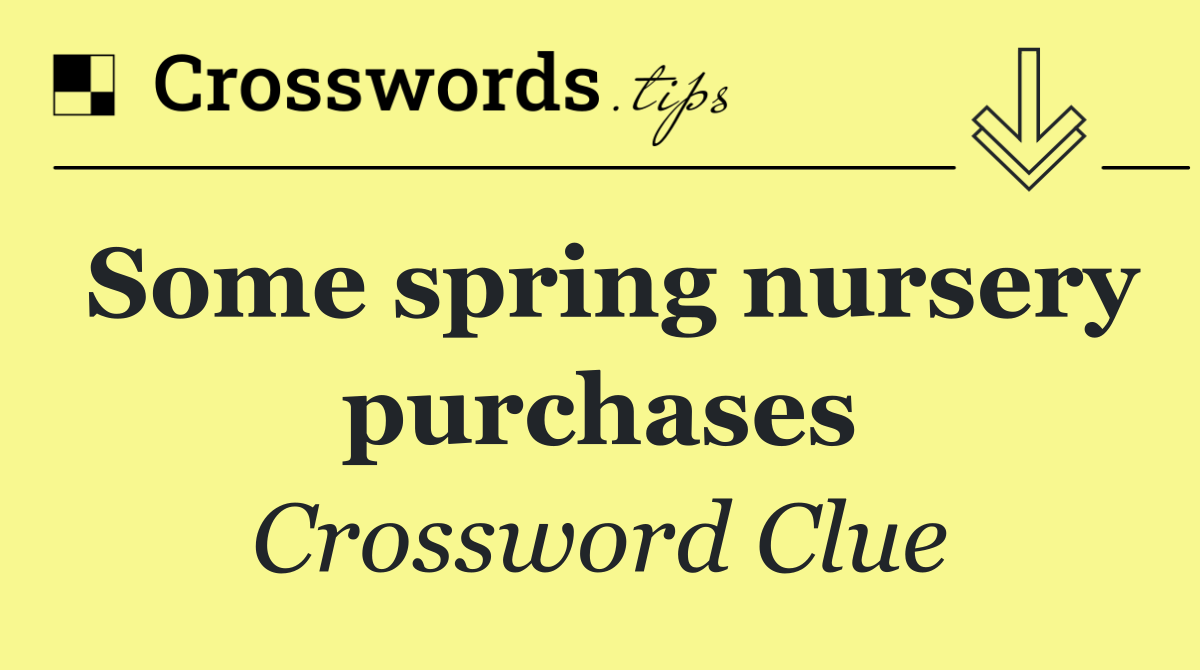 Some spring nursery purchases