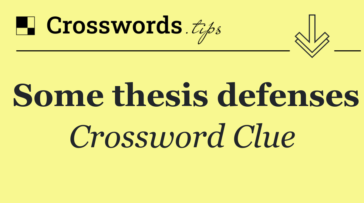 Some thesis defenses