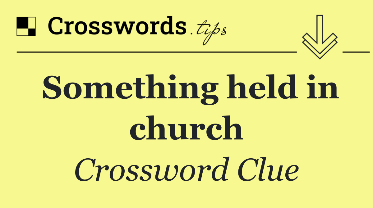 Something held in church