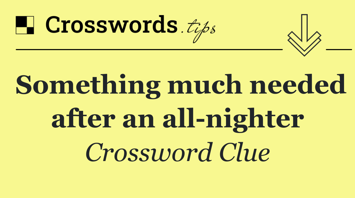 Something much needed after an all nighter