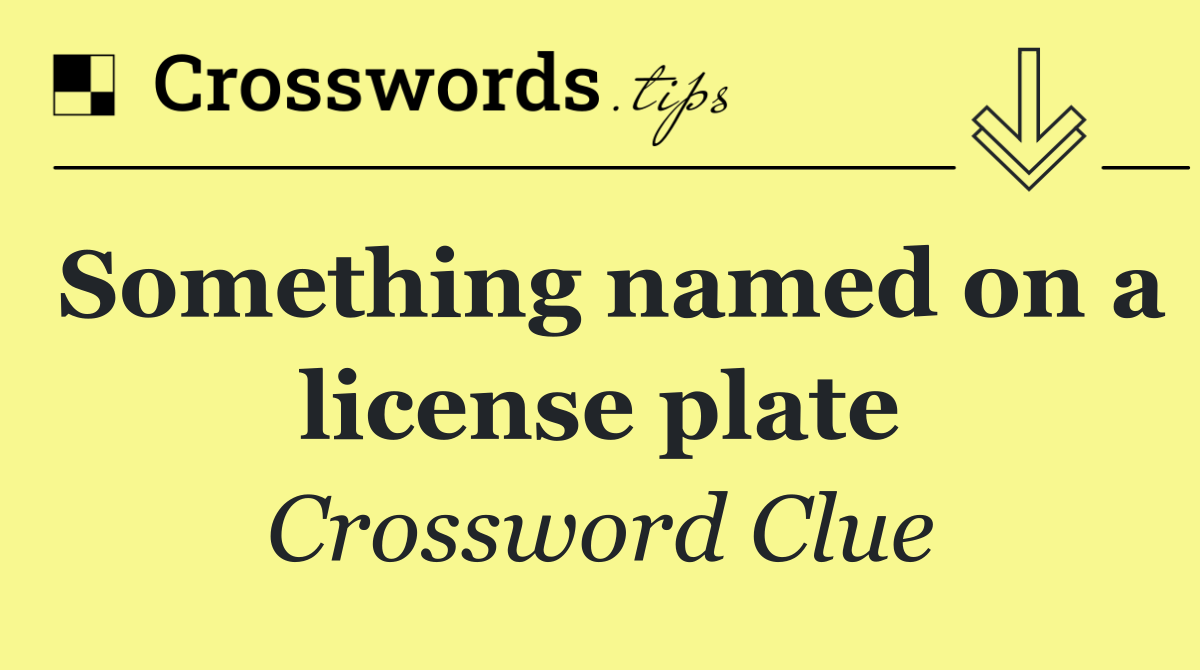 Something named on a license plate