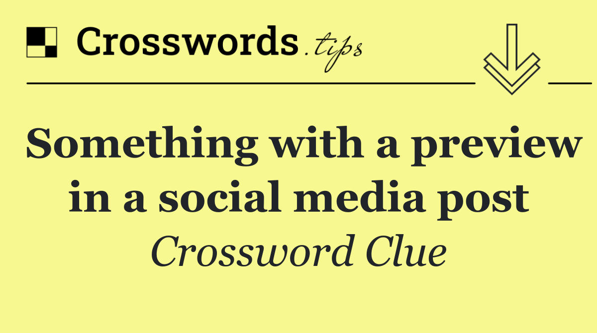 Something with a preview in a social media post