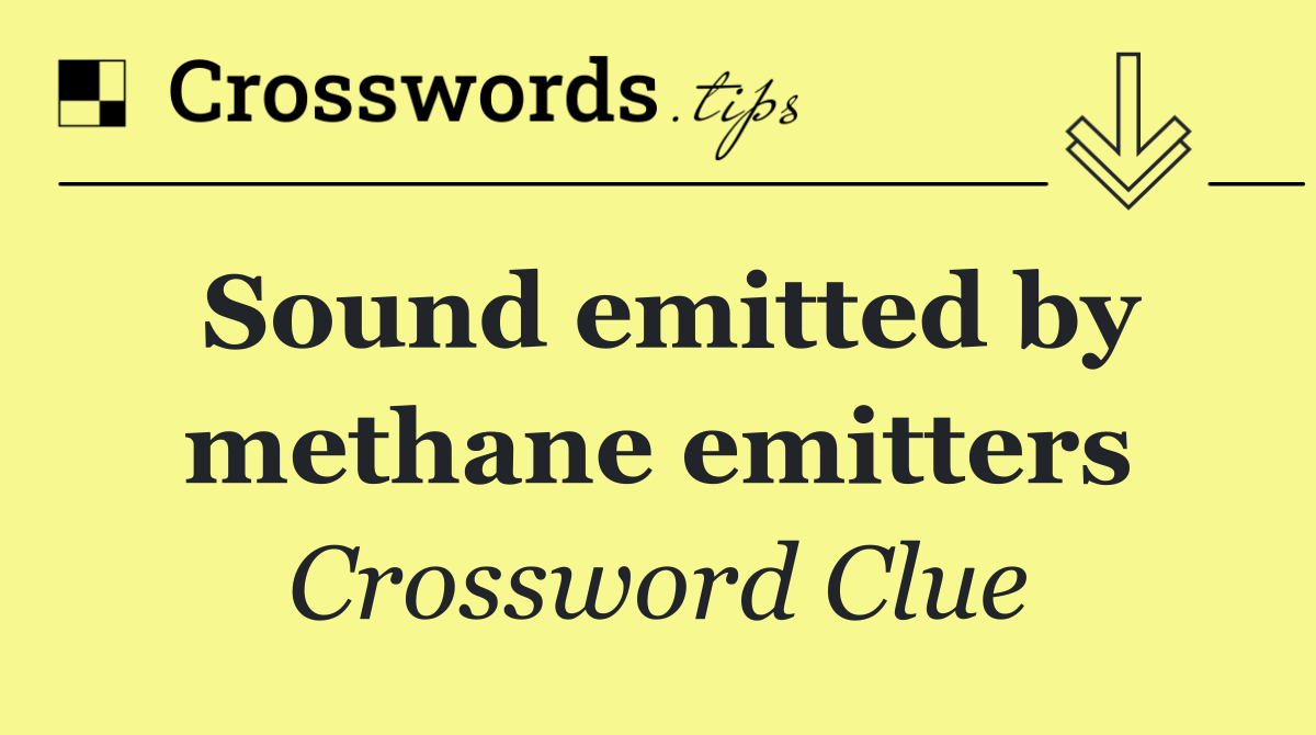Sound emitted by methane emitters