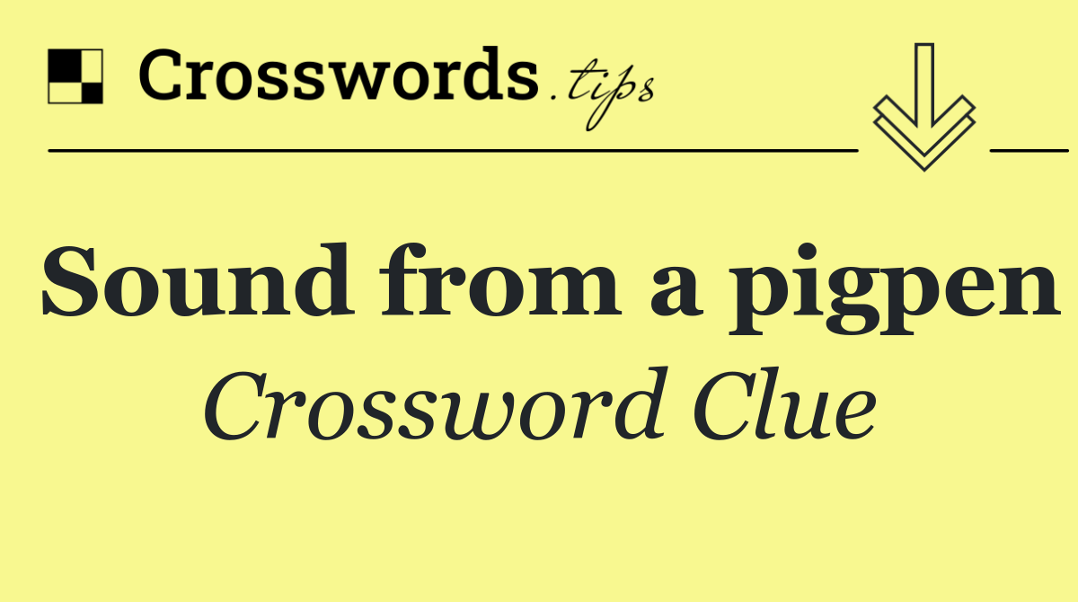 Sound from a pigpen