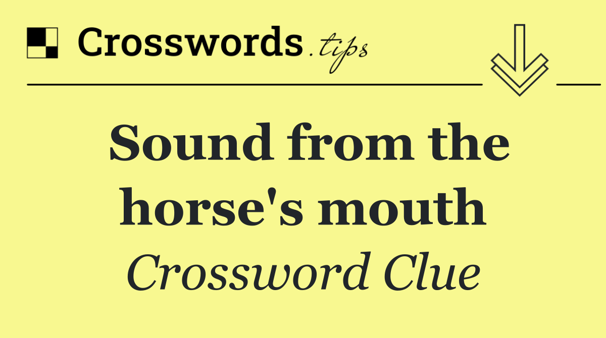 Sound from the horse's mouth
