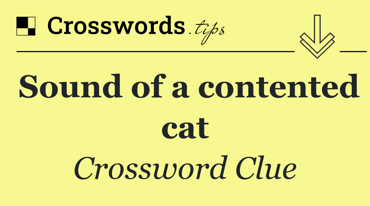 Sound of a contented cat