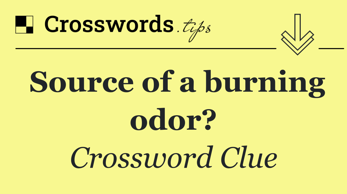 Source of a burning odor?