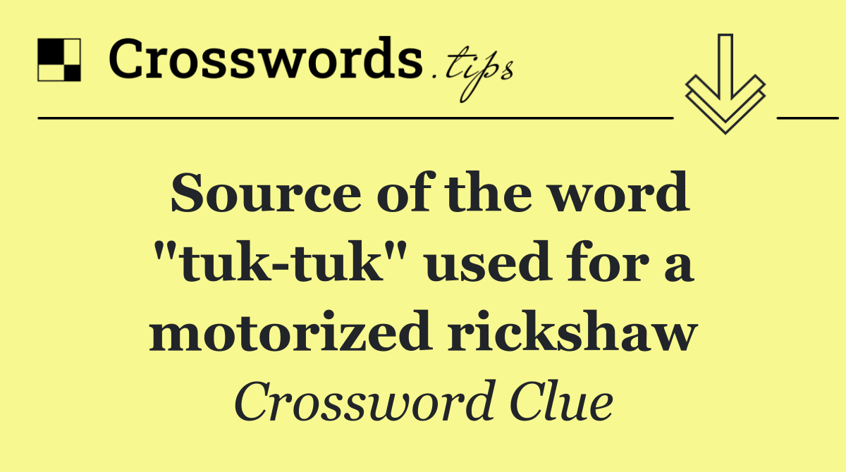 Source of the word "tuk tuk" used for a motorized rickshaw