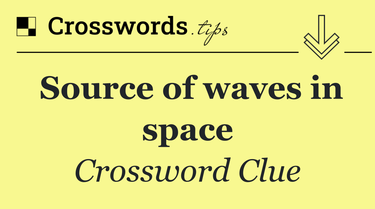 Source of waves in space